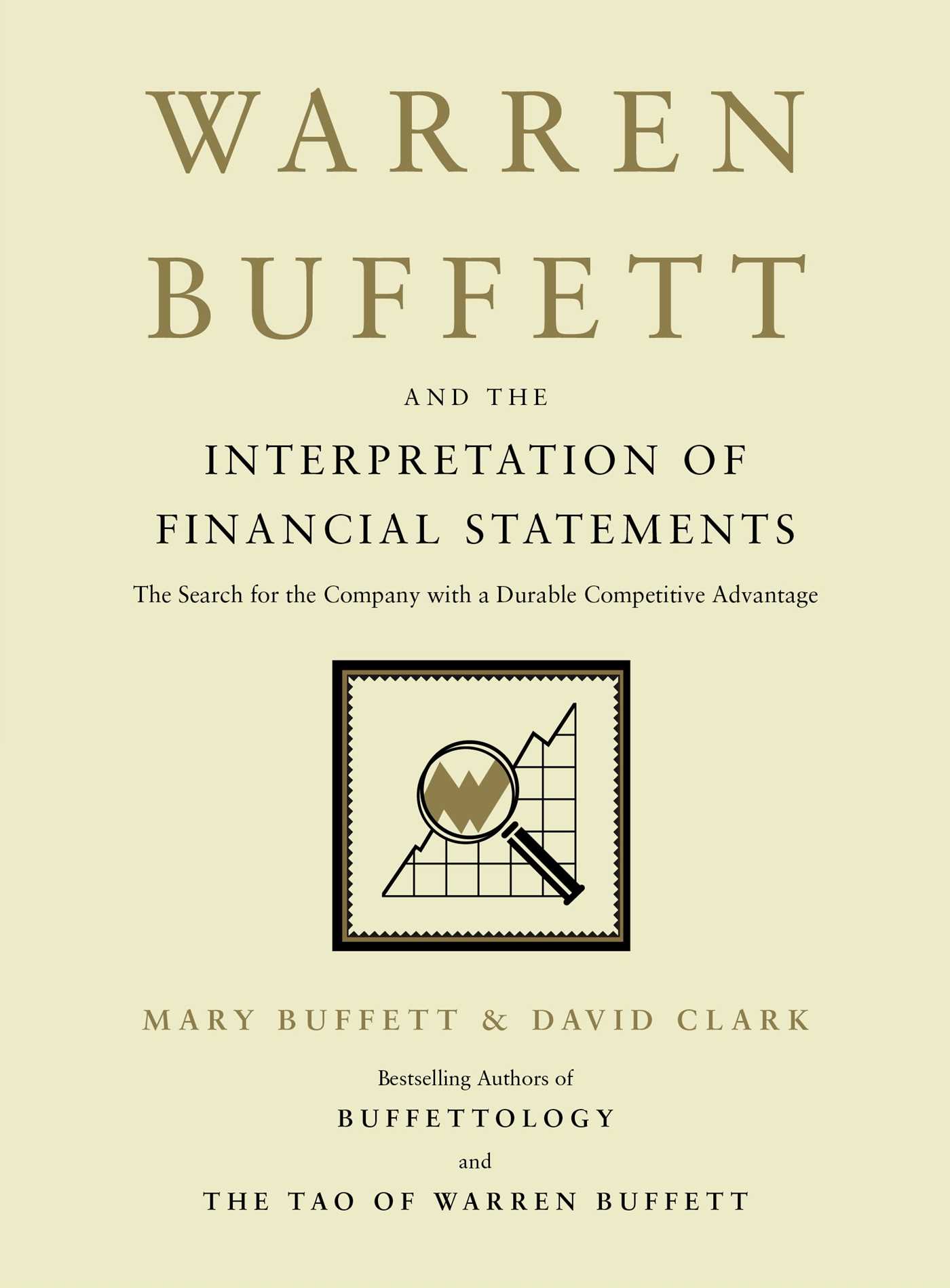 Warren Buffett and the Interpretation of Financial Statements - 10-14.99