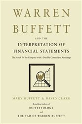 Book cover: Warren Buffett and the Interpretation of Financial Statements, by Mary Buffett (preview)