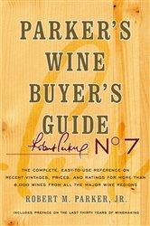 Book cover: Parker's Wine Buyer's Guide, 7th Edition, by Robert M. Parker (preview)