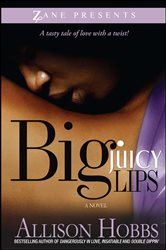 Book cover: Big Juicy Lips, by Allison Hobbs (preview)