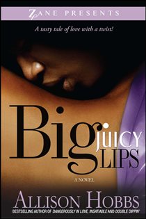 Book cover: Big Juicy Lips, by Allison Hobbs (preview)