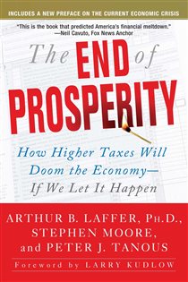 Book cover: The End of Prosperity, by Arthur B. Laffer (preview)