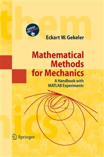 Book cover: Mathematical Methods for Mechanics, by Eckart W. Gekeler (preview)