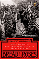 Book cover: Bread and Roses, by Bruce Watson (preview)