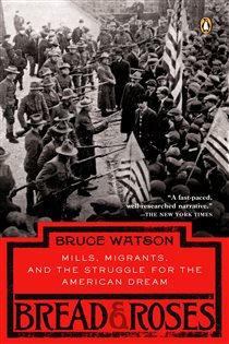 Book cover: Bread and Roses, by Bruce Watson (preview)