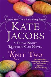 Book cover: Knit Two, by Kate Jacobs (preview)