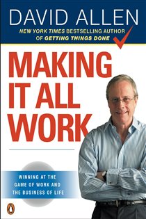 Book cover: Making It All Work, by David Allen (preview)