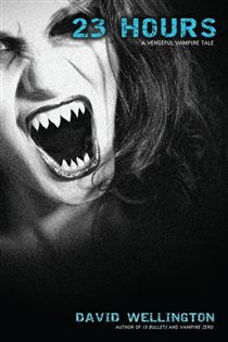 Book cover: 23 Hours (Book 4 of Laura Caxton Vampire) by David Wellington (preview)