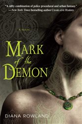 Book cover: Mark of the Demon (Book 1 of Kara Gillian) by Diana Rowland (preview)