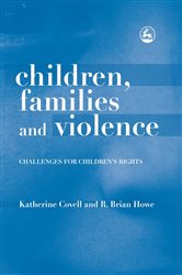 Children, Families and Violence: Challenges for Children&#x27;s Rights
