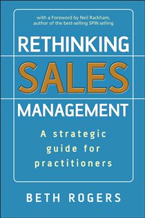 Book cover: Rethinking Sales Management, by Beth Rogers (preview)