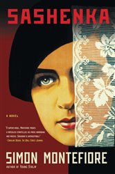 Book cover: Sashenka, by Simon Sebag Montefiore (preview)