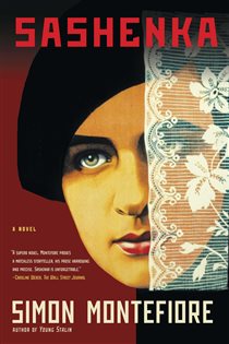 Book cover: Sashenka, by Simon Sebag Montefiore (preview)