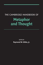 Book cover: The Cambridge Handbook of Metaphor and Thought, edited by Gibbs, Jr., Raymond W. (preview)