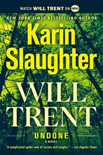 Book cover: Undone (Book 3 of Will Trent) by Karin Slaughter (preview)