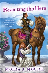 Book cover: Resenting the Hero (Book 1 of Hero) by Moira J. Moore (preview)