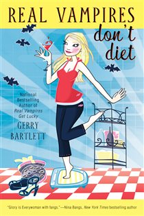 Book cover: Real Vampires Don't Diet (Book 4 of Real Vampires) by Gerry Bartlett (preview)