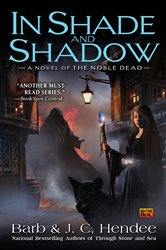 Book cover: In Shade and Shadow (Book 7 of Noble Dead) by Barb Hendee (preview)