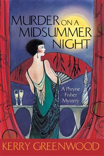Book cover: Murder on a Midsummer Night (Book 17 of Phryne Fisher) by Kerry Greenwood (preview)