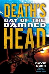 Book cover: Death's Head: Day of the Damned (Book 3 of Death's Head) by David Gunn (preview)