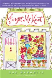 Book cover: Forget Me Knot, by Sue Margolis (preview)
