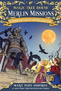 Book cover: Haunted Castle on Hallows Eve (Book 2 of Magic Tree House Merlin Mission) by Mary Pope Osborne (preview)