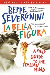Book cover: La Bella Figura, by Beppe Severgnini (preview)