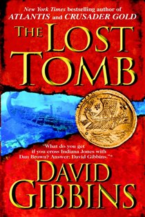 Book cover: The Lost Tomb (Book 3 of Jack Howard) by David Gibbins (preview)