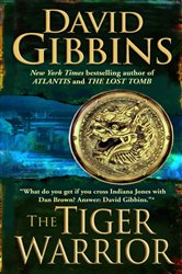 Book cover: The Tiger Warrior (Book 4 of Jack Howard) by David Gibbins (preview)