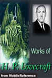 Book cover: Works of H. P. Lovecraft, by MobileReference (preview)