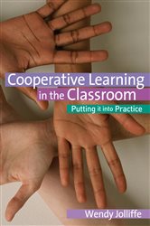 Cooperative Learning in the Classroom: Putting it into Practice