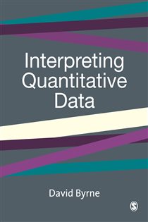 Book cover: Interpreting Quantitative Data, by David Byrne (preview)