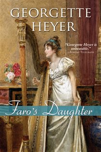 Book cover: Faro's Daughter (Book 5 of Regency Romances) by Georgette Heyer (preview)
