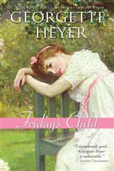 Book cover: Friday's Child (Book 6 of Regency Romances) by Georgette Heyer (preview)