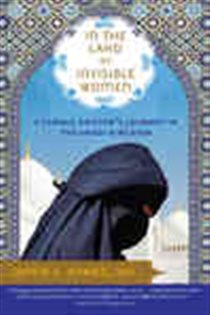 Book cover: In the Land of Invisible Women, by Qanta Ahmed MD (preview)