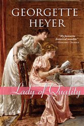 Book cover: Lady of Quality (Book 28 of Regency Romances) by Georgette Heyer (preview)