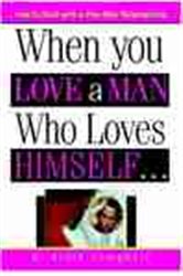 Book cover: When You Love a Man Who Loves Himself, by W Keith Campbell Ph.D. (preview)