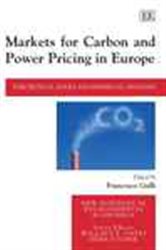 Markets for Carbon and Power Pricing in Europe: Theoretical Issues and Empirical Analyses