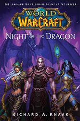 Book cover: World of Warcraft: Night of the Dragon, by Richard A. Knaak (preview)