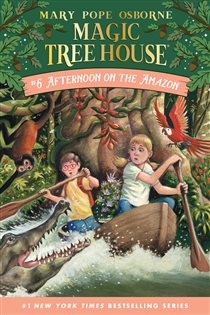 Book cover: Afternoon on the Amazon (Book 6 of Magic Tree House) by Mary Pope Osborne (preview)