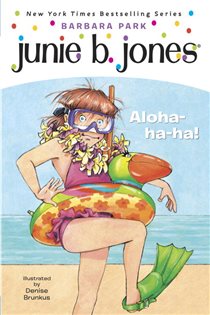 Book cover: Junie B. Jones #26: Aloha-ha-ha! (Book 26 of Junie B. Jones) by Barbara Park (preview)
