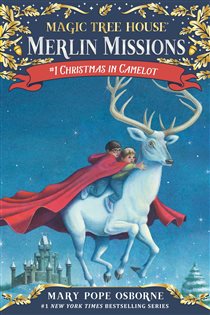 Book cover: Christmas in Camelot (Book 1 of Magic Tree House Merlin Mission) by Mary Pope Osborne (preview)