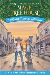 Book cover: Ghost Town at Sundown (Book 10 of Magic Tree House) by Mary Pope Osborne (preview)