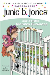Book cover: Junie B. Jones #2: Junie B. Jones and a Little Monkey Business (Book 2 of Junie B. Jones) by Barbara Park (preview)