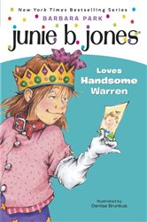 Book cover: Junie B. Jones #7: Junie B. Jones Loves Handsome Warren (Book 7 of Junie B. Jones) by Barbara Park (preview)