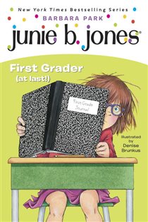 Book cover: Junie B. Jones #18: First Grader (at last!) (Book 18 of Junie B. Jones) by Barbara Park (preview)