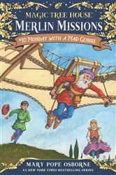 Book cover: Monday with a Mad Genius (Book 10 of Magic Tree House Merlin Mission) by Mary Pope Osborne (preview)