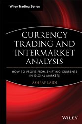 Book cover: Currency Trading and Intermarket Analysis, by Ashraf Laïdi (preview)
