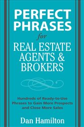 Book cover: Perfect Phrases for Real Estate Agents & Brokers, by Dan Hamilton (preview)