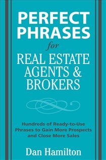Book cover: Perfect Phrases for Real Estate Agents & Brokers, by Dan Hamilton (preview)